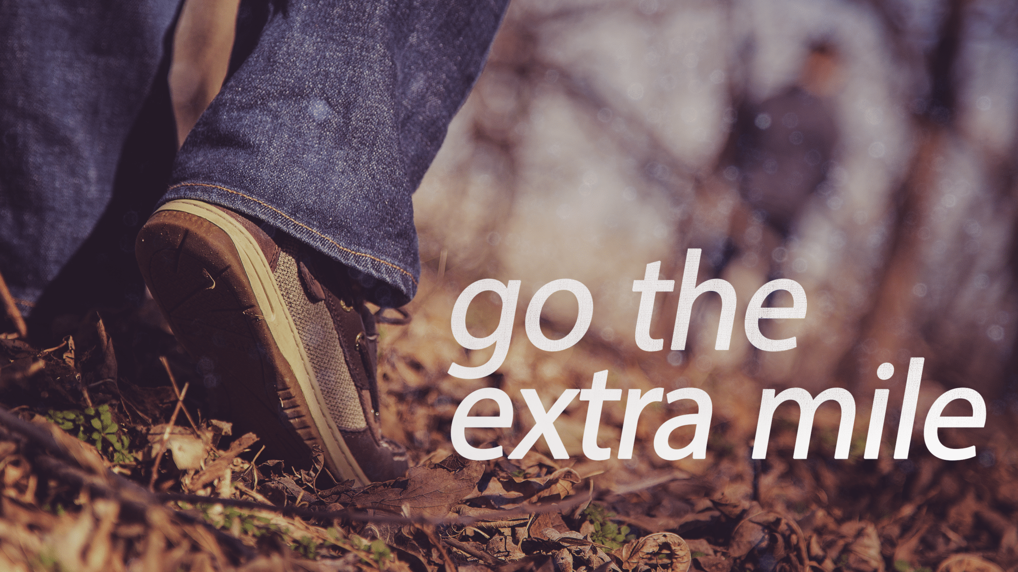 Go the Extra Mile