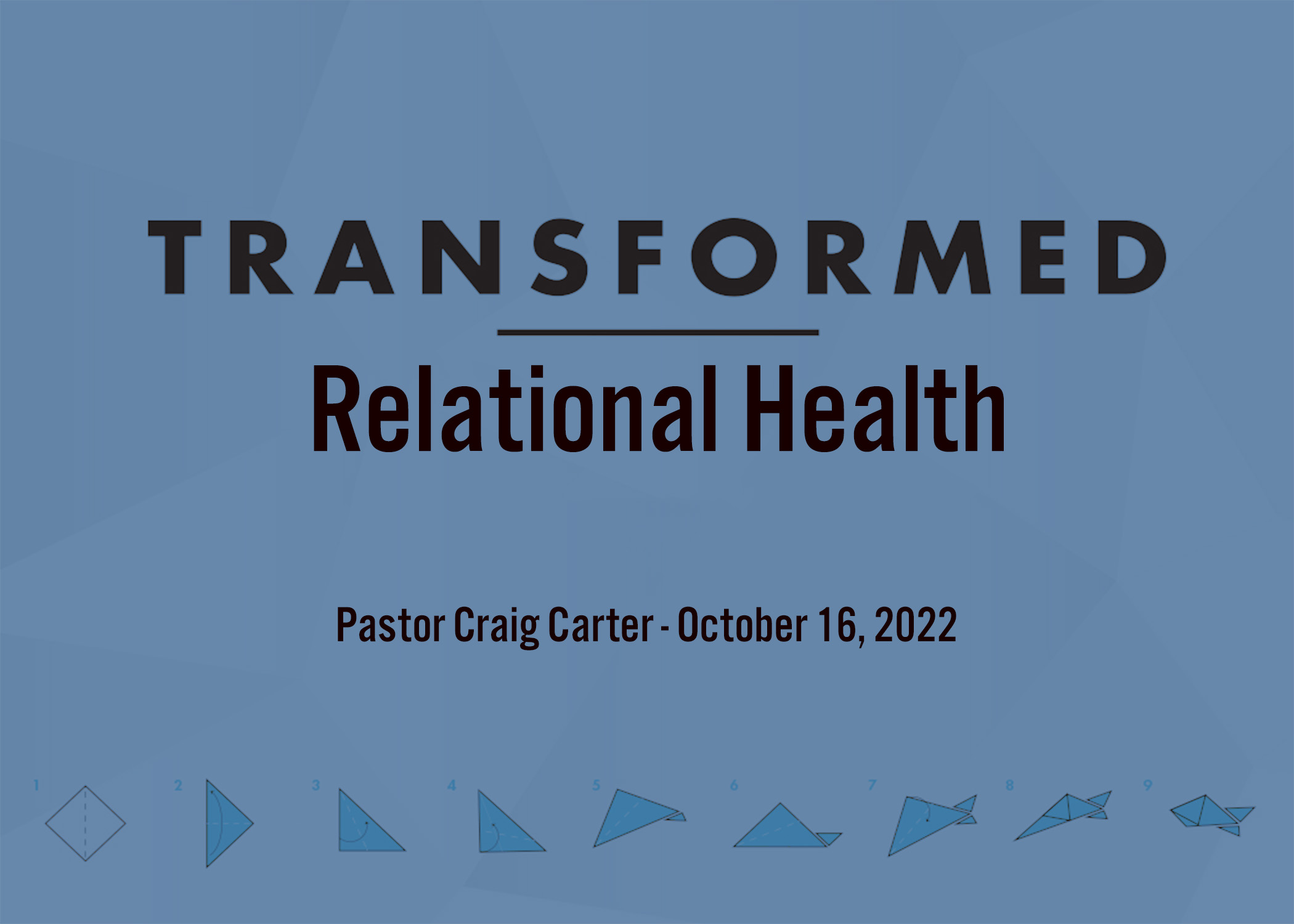 Transformed: Relational Health